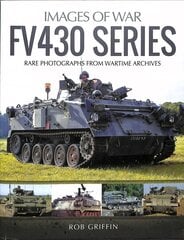 FV430 Series: Rare Photographs from Wartime Archives hind ja info | Ühiskonnateemalised raamatud | kaup24.ee