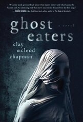 Ghost Eaters: A Novel hind ja info | Fantaasia, müstika | kaup24.ee