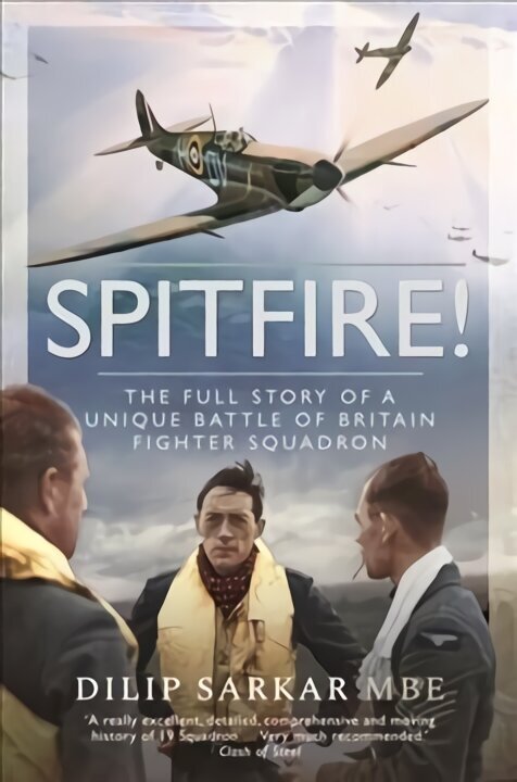 Spitfire!: The Full Story of a Unique Battle of Britain Fighter Squadron цена и информация | Ühiskonnateemalised raamatud | kaup24.ee