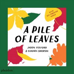 Pile of Leaves: Published in collaboration with the Whitney Museum of American Art цена и информация | Книги для малышей | kaup24.ee