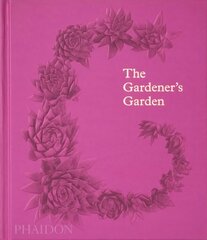 Gardener's Garden: Inspiration Across Continents and Centuries Classic Format цена и информация | Книги по садоводству | kaup24.ee