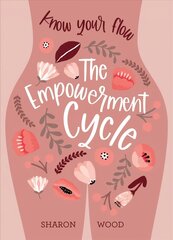 Empowerment Cycle: Embrace your powerful Goddess cycle цена и информация | Самоучители | kaup24.ee