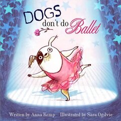 Dogs Don't Do Ballet цена и информация | Книги для малышей | kaup24.ee