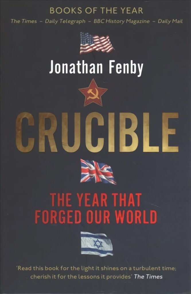 Crucible: The Year that Forged Our World цена и информация | Ajalooraamatud | kaup24.ee