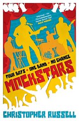 Mockstars: Four boys. One band. No chance. цена и информация | Фантастика, фэнтези | kaup24.ee