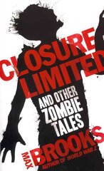 Closure Limited: And Other Zombie Tales цена и информация | Фантастика, фэнтези | kaup24.ee