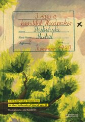 I Saw a Beautiful Woodpecker: The Diary of a Young Boy at the Outbreak World War II hind ja info | Noortekirjandus | kaup24.ee