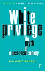 White Privilege: The Myth of a Post-Racial Society hind ja info | Ühiskonnateemalised raamatud | kaup24.ee
