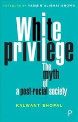 White Privilege: The Myth of a Post-Racial Society цена и информация | Книги по социальным наукам | kaup24.ee