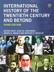 International History of the Twentieth Century and Beyond: Third Edition 3rd edition hind ja info | Ajalooraamatud | kaup24.ee