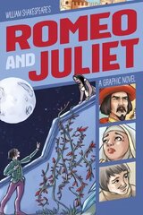 Romeo and Juliet: A Graphic Novel цена и информация | Книги для подростков и молодежи | kaup24.ee