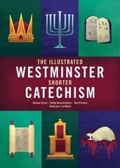 Illustrated Westminster Shorter Catechism цена и информация | Книги для подростков и молодежи | kaup24.ee