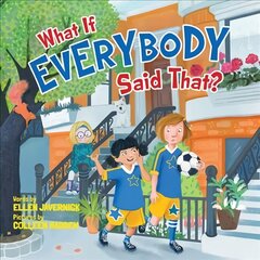 What If Everybody Said That? hind ja info | Noortekirjandus | kaup24.ee