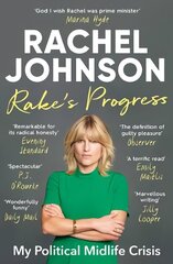 Rake's Progress: My Political Midlife Crisis hind ja info | Elulooraamatud, biograafiad, memuaarid | kaup24.ee