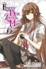 Empty Box and Zeroth Maria, Vol. 6 (light novel) цена и информация | Книги для подростков и молодежи | kaup24.ee