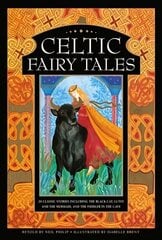 Celtic Fairy Tales: 20 classic stories including The Black Cat, Lutey and the Mermaid, and The Fiddler in the Cave hind ja info | Noortekirjandus | kaup24.ee