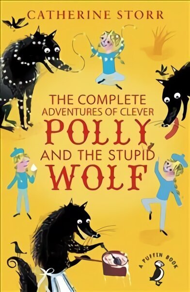 Complete Adventures of Clever Polly and the Stupid Wolf цена и информация | Noortekirjandus | kaup24.ee