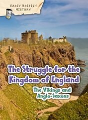 Viking and Anglo-Saxon Struggle for England цена и информация | Книги для подростков и молодежи | kaup24.ee