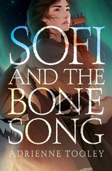 Sofi and the Bone Song цена и информация | Книги для подростков и молодежи | kaup24.ee