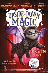 UPSIDE DOWN MAGIC 3: Showing Off (NE) hind ja info | Noortekirjandus | kaup24.ee