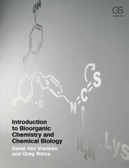 Introduction to Bioorganic Chemistry and Chemical Biology hind ja info | Majandusalased raamatud | kaup24.ee