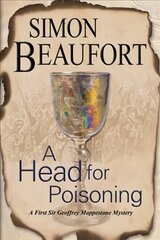 Head for Poisoning: An 11th Century Mystery Set on the Welsh Borders Main цена и информация | Фантастика, фэнтези | kaup24.ee