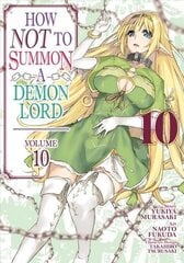 How NOT to Summon a Demon Lord (Manga) Vol. 10 hind ja info | Fantaasia, müstika | kaup24.ee