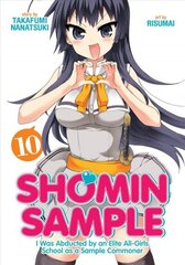 Shomin Sample: I Was Abducted by an Elite All-Girls School as a Sample Commoner Vol. 10: I Was Abducted by an Elite All-Girls School as a Sample Commoner Vol. 10 цена и информация | Фантастика, фэнтези | kaup24.ee