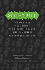 Aeschylus II: The Oresteia 3rd Revised edition цена и информация | Рассказы, новеллы | kaup24.ee