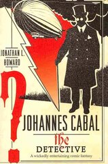 Johannes Cabal the Detective цена и информация | Фантастика, фэнтези | kaup24.ee