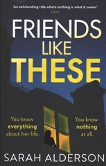 Friends Like These: A gripping psychological thriller with a shocking twist hind ja info | Fantaasia, müstika | kaup24.ee