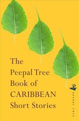 Peepal Tree Book of Contemporary Caribbean Short Stories цена и информация | Фантастика, фэнтези | kaup24.ee