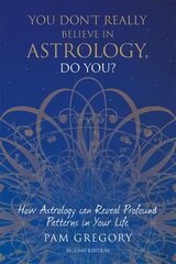 You Don't Really Believe in Astrology, Do You? 2nd edition цена и информация | Самоучители | kaup24.ee