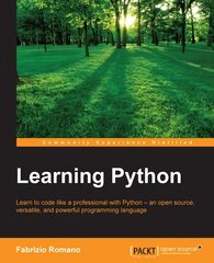 Learning Python: Learn to code like a professional with Python - an open source, versatile,   and powerful programming language цена и информация | Книги по экономике | kaup24.ee