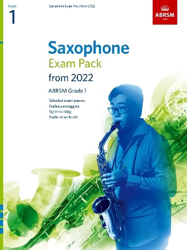 Saxophone Exam Pack from 2022, ABRSM Grade 1: Selected from the syllabus from 2022. Score & Part, Audio Downloads, Scales & Sight-Reading hind ja info | Kunstiraamatud | kaup24.ee