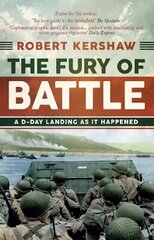 Fury of Battle: A D-Day Landing As It Happened hind ja info | Ajalooraamatud | kaup24.ee