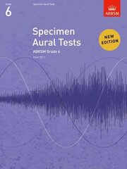 Specimen Aural Tests, Grade 6: new edition from 2011 New edition hind ja info | Töövihikud | kaup24.ee