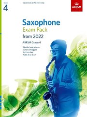 Saxophone Exam Pack from 2022, ABRSM Grade 4: Selected from the syllabus from 2022. Score & Part, Audio Downloads, Scales   & Sight-Reading kaina ir informacija | Книги об искусстве | kaup24.ee