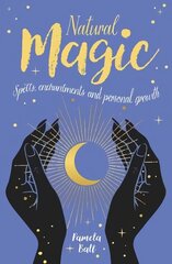 Natural Magic: Spells, enchantments and personal growth цена и информация | Самоучители | kaup24.ee