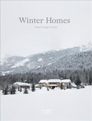 Winter Homes: Cozy Living in Style цена и информация | Книги по архитектуре | kaup24.ee