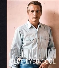 Paul Newman: Blue-Eyed Cool цена и информация | Книги по фотографии | kaup24.ee