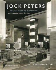 Jock Peters, Architecture and Design: The Varieties of Modernism hind ja info | Arhitektuuriraamatud | kaup24.ee