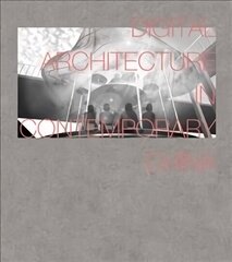 Digital Architecture in Contemporary China цена и информация | Книги по архитектуре | kaup24.ee