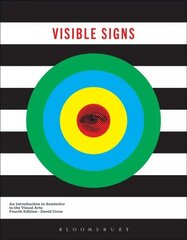 Visible Signs: An Introduction to Semiotics in the Visual Arts 4th edition hind ja info | Kunstiraamatud | kaup24.ee