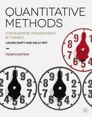 Quantitative Methods: for Business, Management and Finance 2014 4th edition hind ja info | Majandusalased raamatud | kaup24.ee