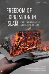Freedom of Expression in Islam: Challenging Apostasy and Blasphemy Laws hind ja info | Majandusalased raamatud | kaup24.ee