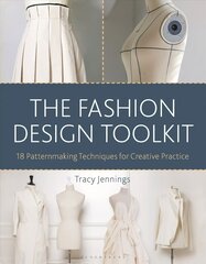 Fashion Design Toolkit: 18 Patternmaking Techniques for Creative Practice hind ja info | Kunstiraamatud | kaup24.ee