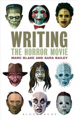 Writing the Horror Movie annotated edition hind ja info | Kunstiraamatud | kaup24.ee