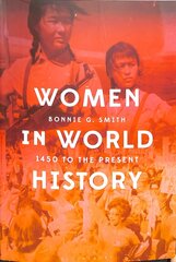 Women in World History: 1450 to the Present цена и информация | Исторические книги | kaup24.ee