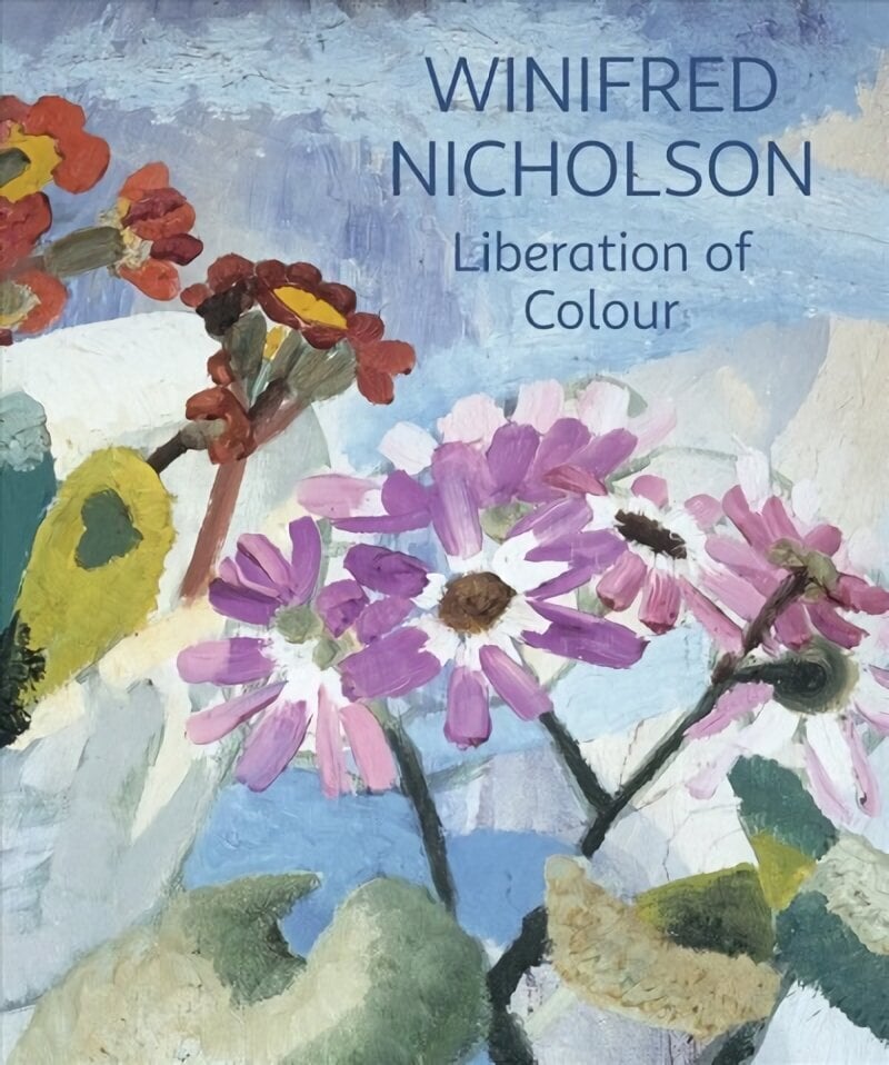 Winifred Nicholson: Liberation of Colour цена и информация | Kunstiraamatud | kaup24.ee